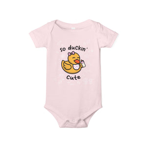 Infant Onesie - "So Duckin' Cute" (Girl)